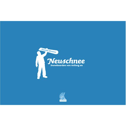 Neuschnee – Snowboarden von Anfang an