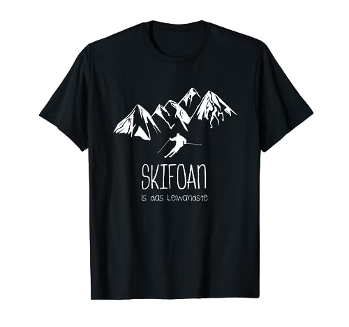 Skifoan Skifahrer Skifahren Mundart T-Shirt T-Shirt