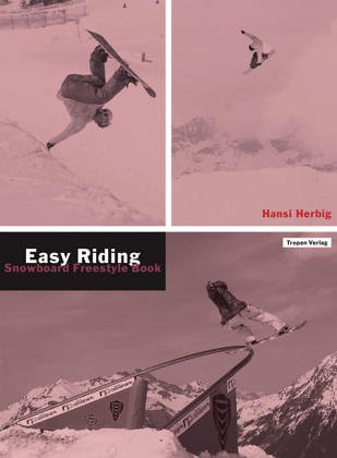 Easy Riding: Snowboard Freestyle Book