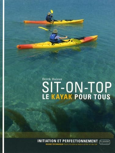 Sit-on-top : Le kayak pour tous