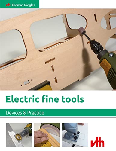 Electric fine tools: Devices & Practice (English Edition)