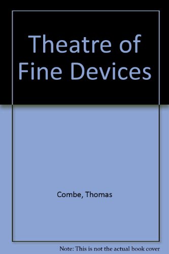 Theater of Fine Devices