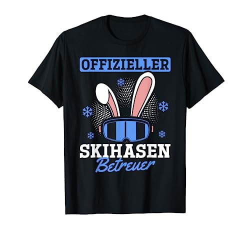 Skifahrer Party Skiurlaub - Offizieller Skihasen Betreuer T-Shirt