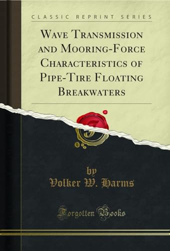 Wave Transmission and Mooring-Force Characteristics of Pipe-Tire Floating Breakwaters...