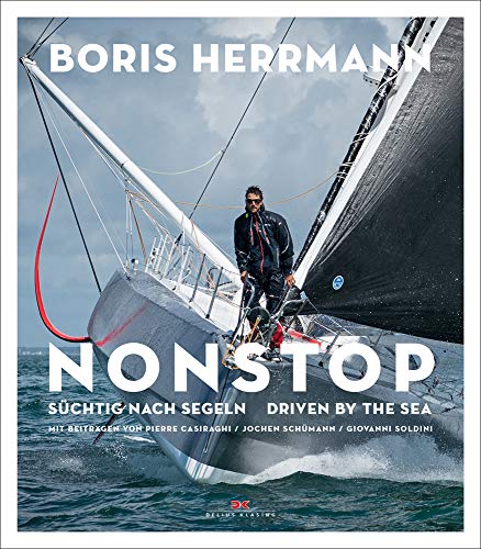 Nonstop: Süchtig nach Segeln / Driven by the Sea – Der Star der Seglerszene: Boris...